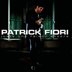 Patrick Fiori - Juste une raison encore альбом