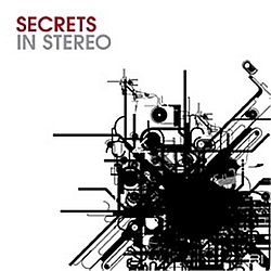 Secrets In Stereo - Secrets In Stereo album