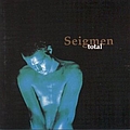 Seigmen - Total альбом