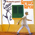 Sergent Garcia - Un Poquito Quema&#039;o альбом