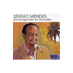 Sergio Mendez - The Swinger from Rio: Favourites альбом