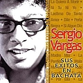 Sergio Vargas - Sus Exitos En Bachata album