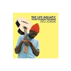 Seu Jorge - The Life Aquatic Studio Sessions album