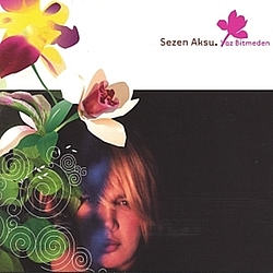 Sezen Aksu - YAZ BITMEDEN альбом