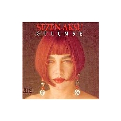 Sezen Aksu - Gülümse альбом