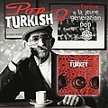 Sezen Aksu - Pop Turkish 2: Tout L\&#039;arôme de La Jeune Generation Pop альбом