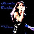 Shania Twain - Send It... With Love альбом