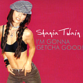 Shania Twain - I&#039;m Gonna Getcha Good! альбом