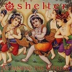 Shelter - Attaining The Supreme альбом
