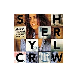 Sheryl Crow - Tuesday Night Music Club Live альбом