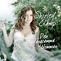 Shirley Clamp - Den långsamma blomman альбом