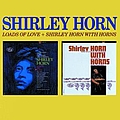 Shirley Horn - Loads Of Love / Shirley Horn With Horns album