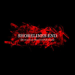 Shorelines End - From Across this Crowed Room album