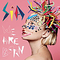 Sia - We Are Born альбом