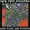 Sick City Daggers - Live Fast... Die Psycho альбом
