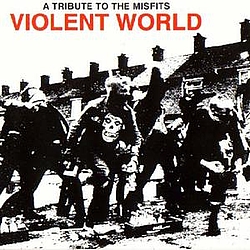 Sick Of It All - Violent World: A Tribute To The Misfits album