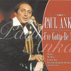 Paul Anka - I&#039;ve Gotta Be Me album