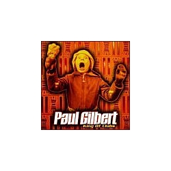 Paul Gilbert - King of Clubs альбом