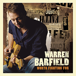 Warren Barfield - Worth Fighting For album