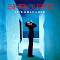 Simply Red - It&#039;s Only Love альбом