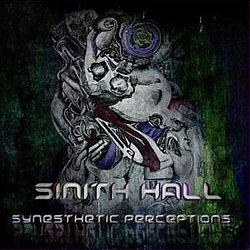 Sinith Hall - Synesthetic Perceptions альбом