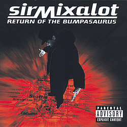 Sir Mix-A-Lot - Return of the Bumpasaurus album