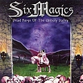 Six Magics - Dead Kings Of The Unholy Valle альбом