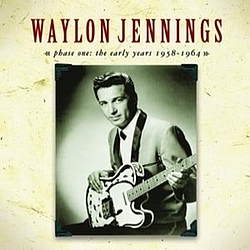Waylon Jennings - Phase One: The Early Years 1958-1964 album