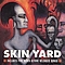 Skin Yard - Skin Yard album