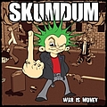 Skumdum - War Is Money album