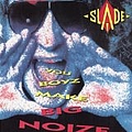 Slade - You Boyz Make Big Noize альбом