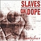 Slaves On Dope - Metafour альбом