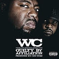 Wc - Guilty By Afilliation album