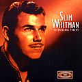 Slim Whitman - EMI Country Masters - 50 Originals album