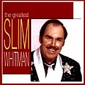 Slim Whitman - The Greatest альбом