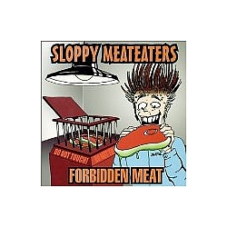 Sloppy Meateaters - Forbidden Meat album