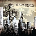 So Many Dynamos - Flashlights альбом