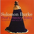 Solomon Burke - That&#039;s Heavy Baby 1971-1973 album