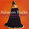 Solomon Burke - That&#039;s Heavy Baby 1971-1973 album