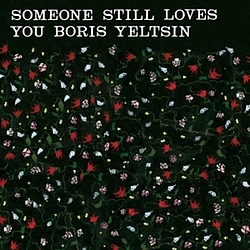 Someone Still Loves You Boris Yeltsin - Broom альбом