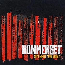 Sommerset - Say What You Want альбом