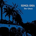 Songs: Ohia - The Ghost album