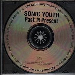 Sonic Youth - Past and Present альбом
