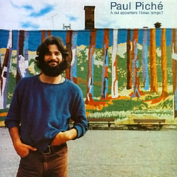 Paul Piché - A qui appartient l&#039;beau temps? album