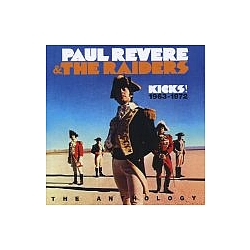 Paul Revere &amp; The Raiders - Kicks! The Anthology 1963-1972 album