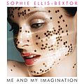 Sophie Ellis-Bextor - Me And My Imagination album