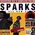 Sparks - Gratuitous Sax &amp; Senseless Violins альбом