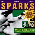 Sparks - When I Kiss You (I Hear Charlie Parker Playing) album