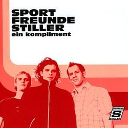 Sportfreunde Stiller - Ein Kompliment album