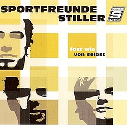 Sportfreunde Stiller - Fast wie von selbst album